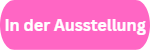 In Ausstelung